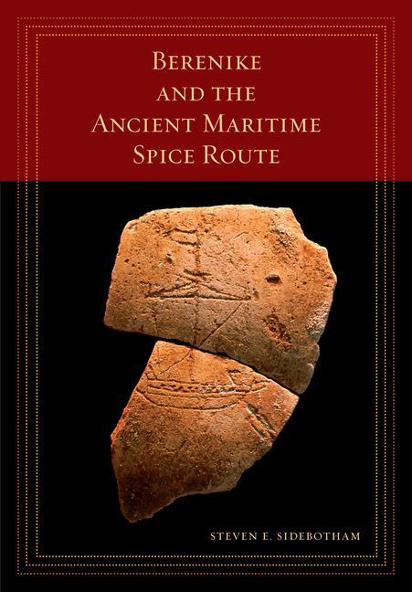 Cover: 9780520303386 | Berenike and the Ancient Maritime Spice Route | Steven E. Sidebotham