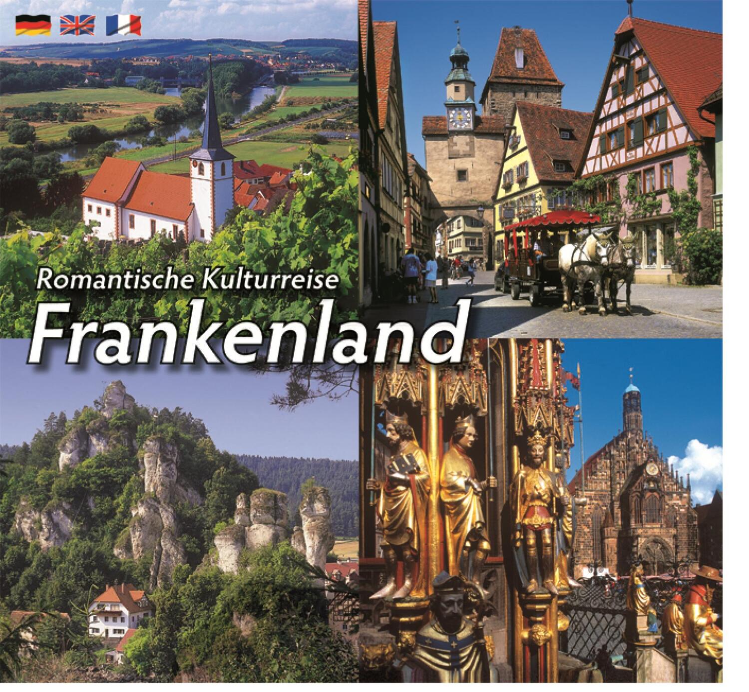 Cover: 9783946158059 | Romantische Kulturreise Frankenland | dreisprachige Ausgabe D/E/F