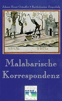 Cover: 9783799506052 | Malabarische Korrespondenz | Fremde Kulturen in alten Berichten 5