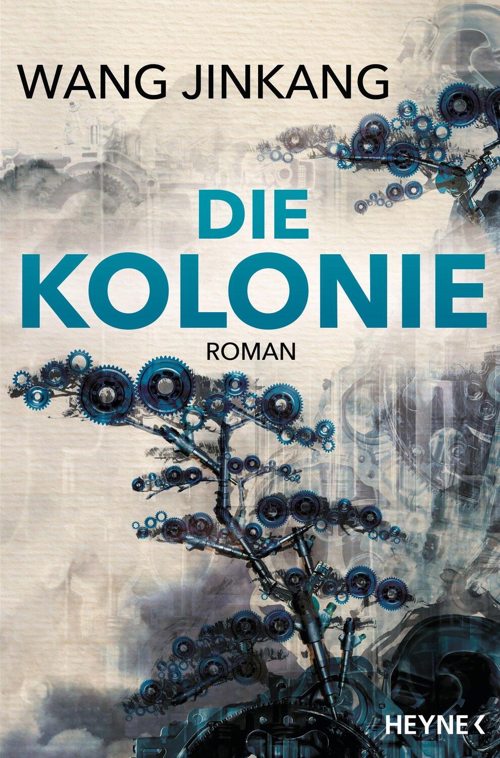 Cover: 9783453321335 | Die Kolonie | Roman | Jinkang Wang | Taschenbuch | Deutsch | 2023
