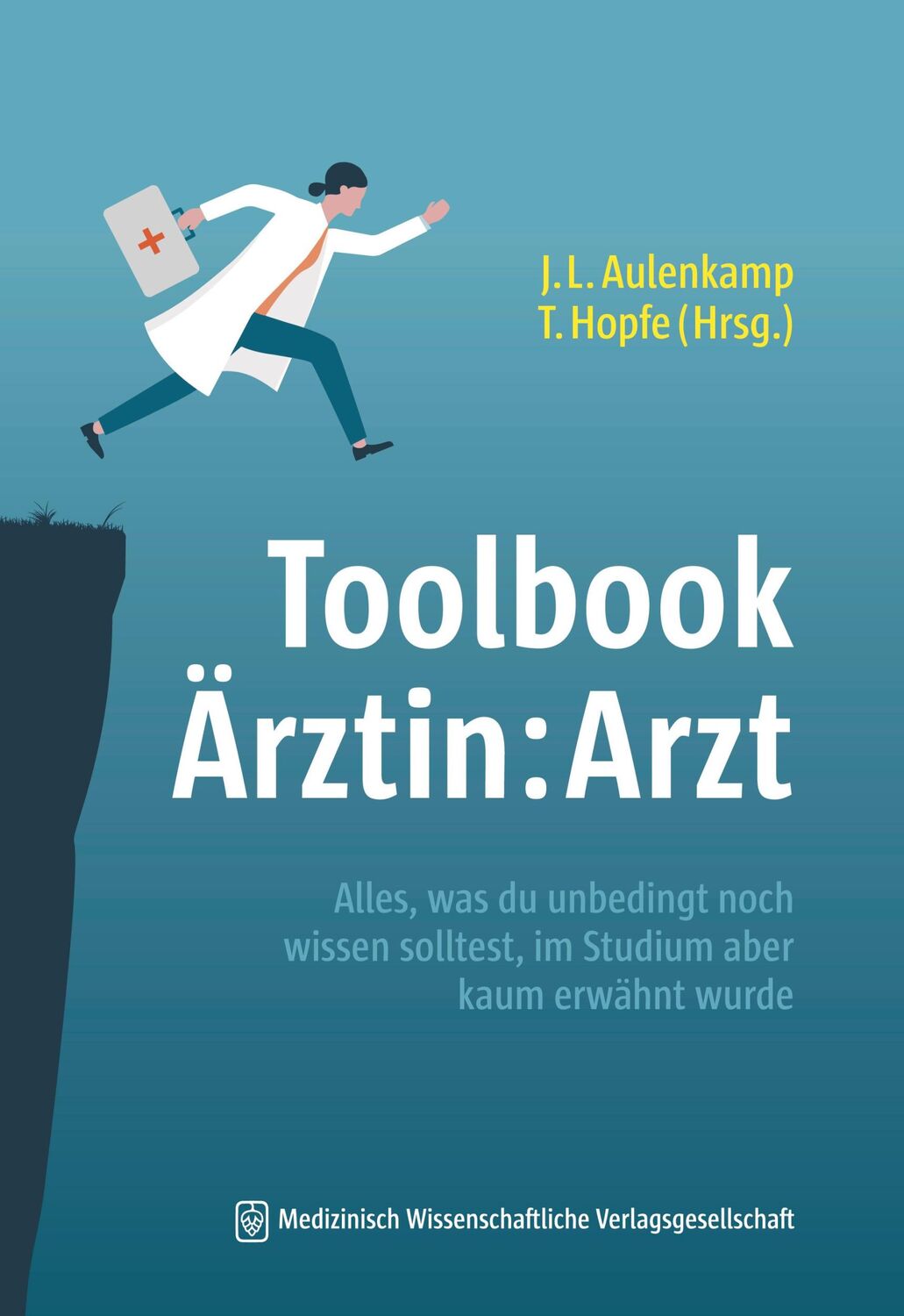 Cover: 9783954667536 | Toolbook Ärztin:Arzt | Jana Luisa Aulenkamp (u. a.) | Taschenbuch