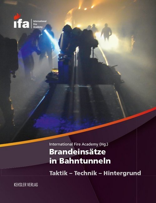 Cover: 9783942385084 | Brandeinsätze in Bahntunneln | Taktik - Technik - Hintergrund | Buch