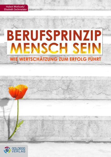 Cover: 9783901880605 | Berufsprinzip Mensch sein | Hubert/Zechmeister, Elisabeth Worliczek