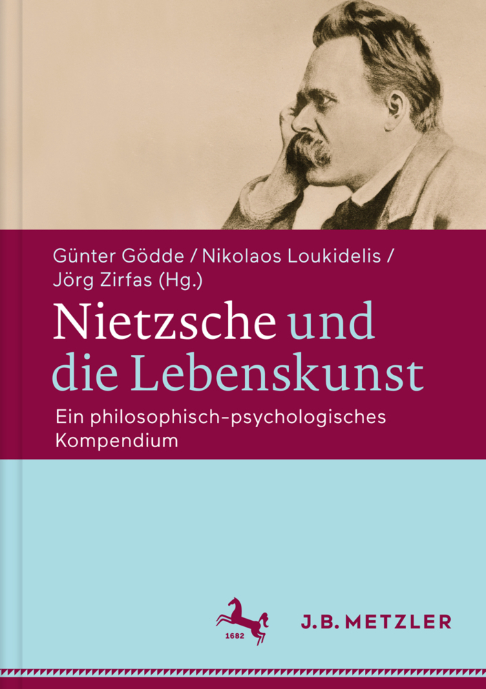 Cover: 9783476025715 | Nietzsche und die Lebenskunst | Günter Gödde (u. a.) | Buch | Deutsch