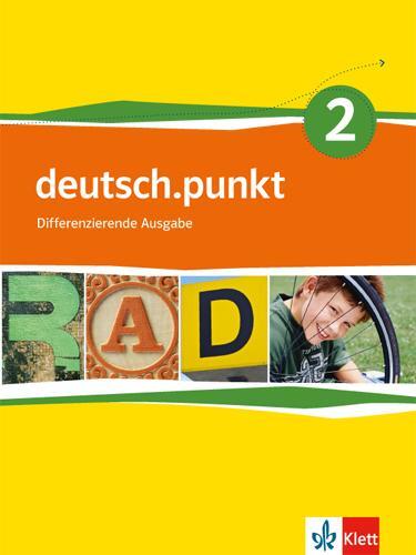 Cover: 9783123138126 | deutsch.punkt 2. Schülerbuch. 6. Schuljahr. Differenzierende Ausgabe