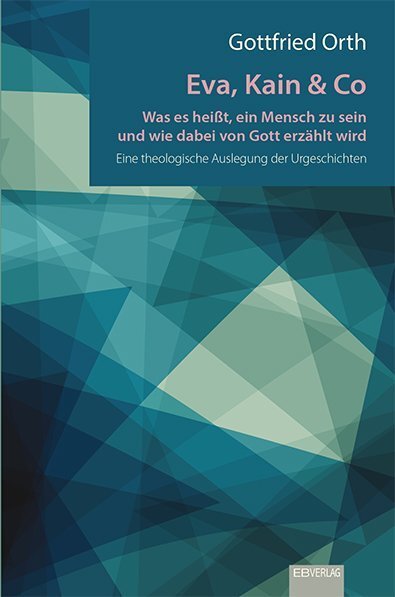 Cover: 9783868933055 | Eva, Kain & Co | Gottfried Orth | Taschenbuch | 2019 | EB-Verlag (ebv)