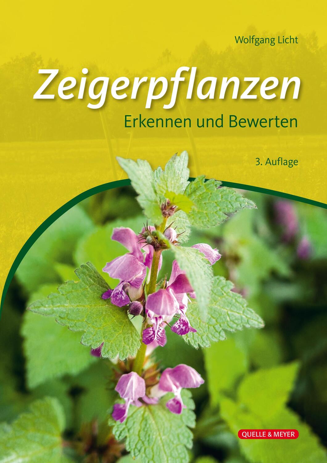 Cover: 9783494018775 | Zeigerpflanzen | Erkennen und Bewerten | Wolfgang Licht | Buch | 2022