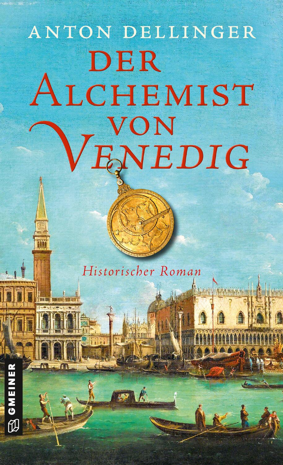 Cover: 9783839204641 | Der Alchemist von Venedig | Historischer Roman | Anton Dellinger