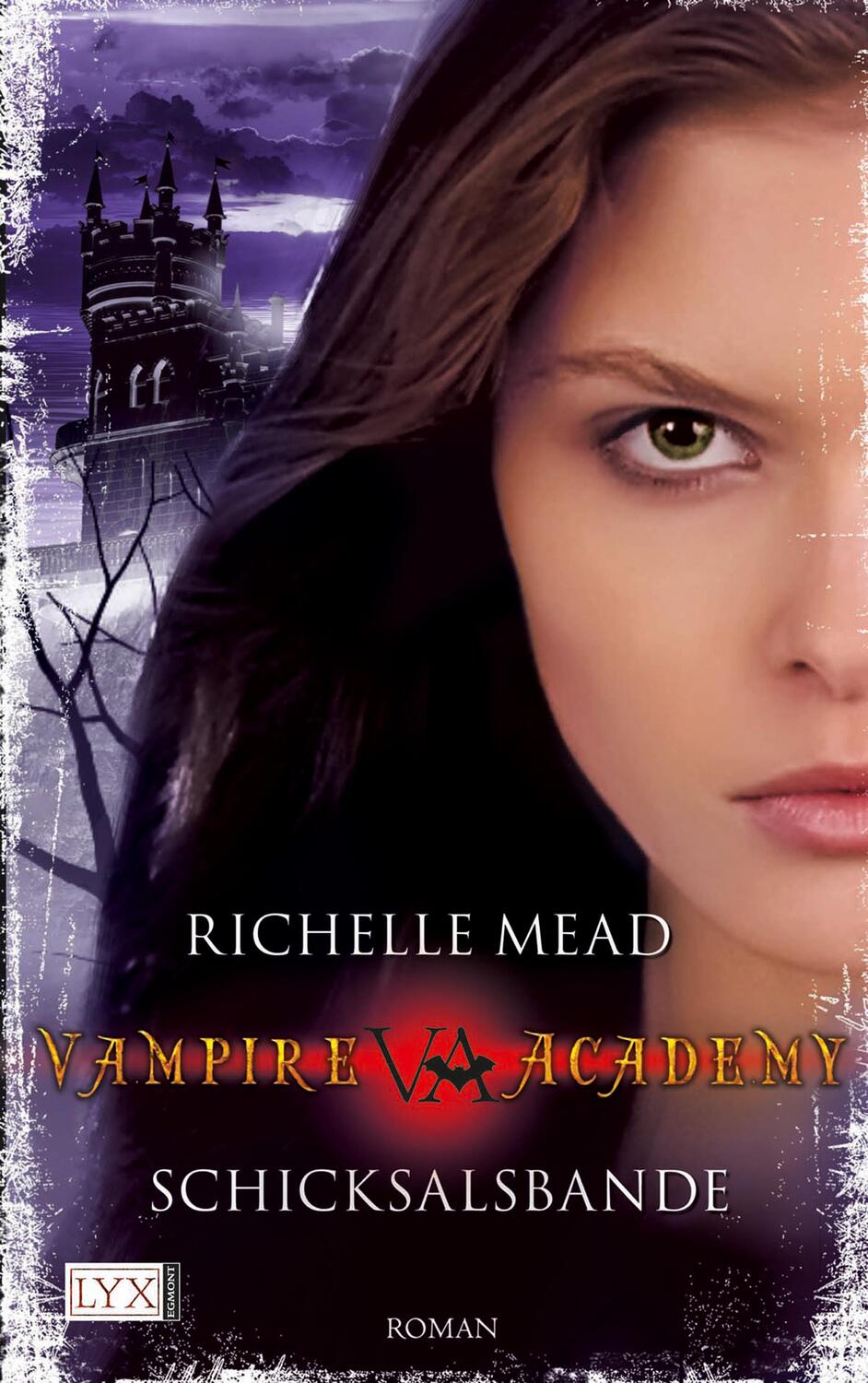 Cover: 9783802583476 | Vampire Academy 06 | Schicksalsbande | Richelle Mead | Taschenbuch