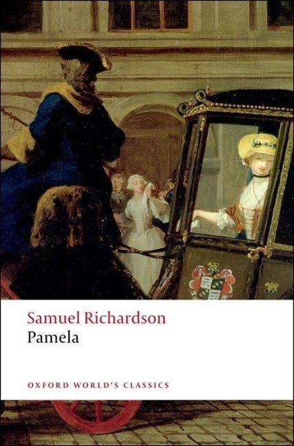 Cover: 9780199536498 | Pamela | Or Virtue Rewarded | Samuel Richardson | Taschenbuch | 2008