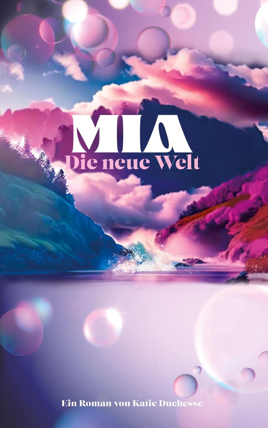 Cover: 9783758309724 | Mia | Die neue Welt | Katie Duchesse | Taschenbuch | Paperback | 2024