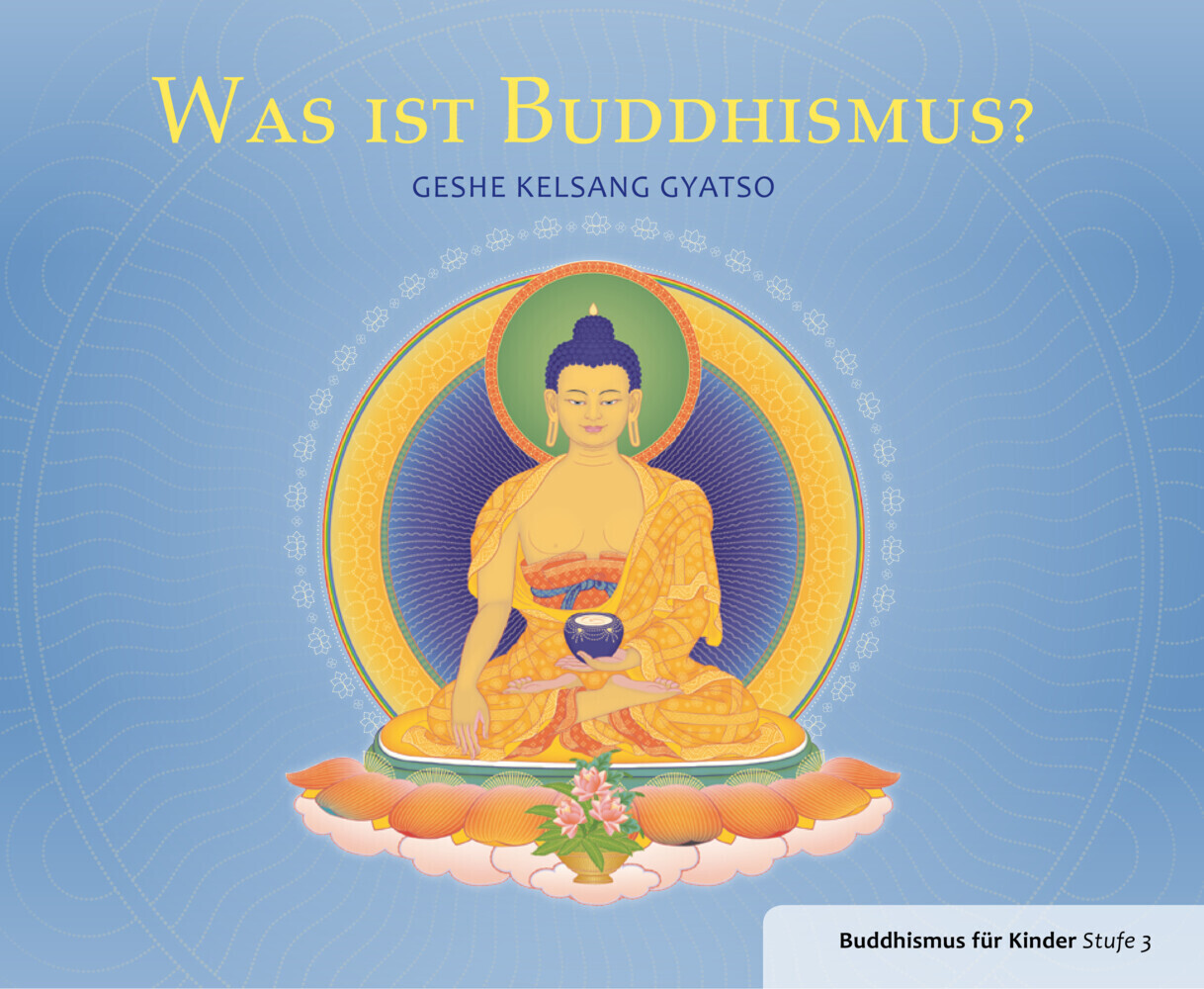 Cover: 9783908543572 | Was ist Buddhismus | Geshe Kelsang Gyatso | Buch | 32 S. | Deutsch