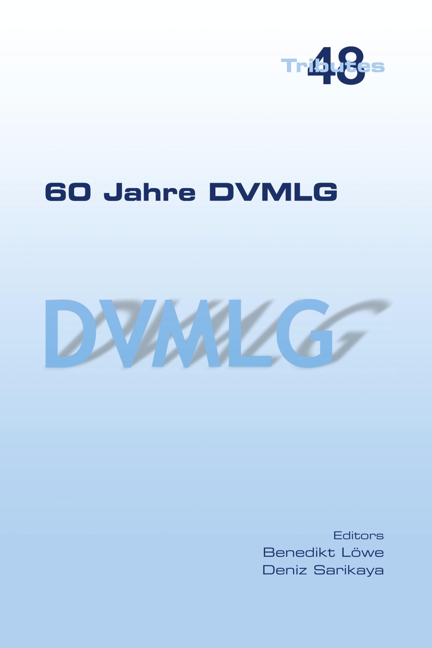 Cover: 9781848904118 | 60 Jahre DVMLG | Benedikt Löwe (u. a.) | Taschenbuch | Englisch | 2022