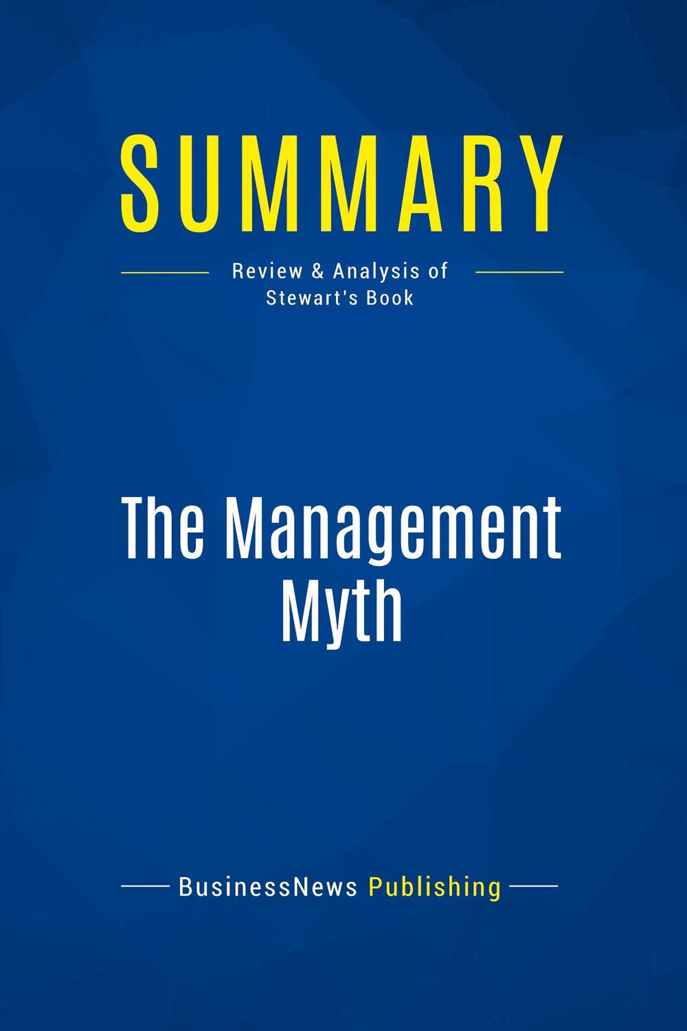 Cover: 9782511045664 | Summary: The Management Myth | Review and Analysis of Stewart's Book