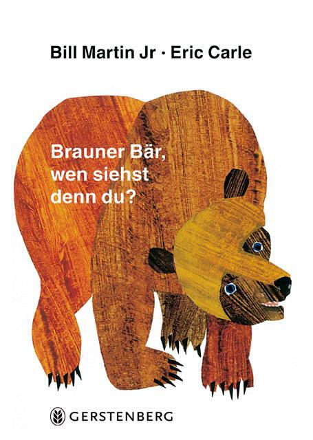 Cover: 9783836942027 | Brauner Bär, wen siehst denn du? | Eric Carle (u. a.) | Buch | Deutsch