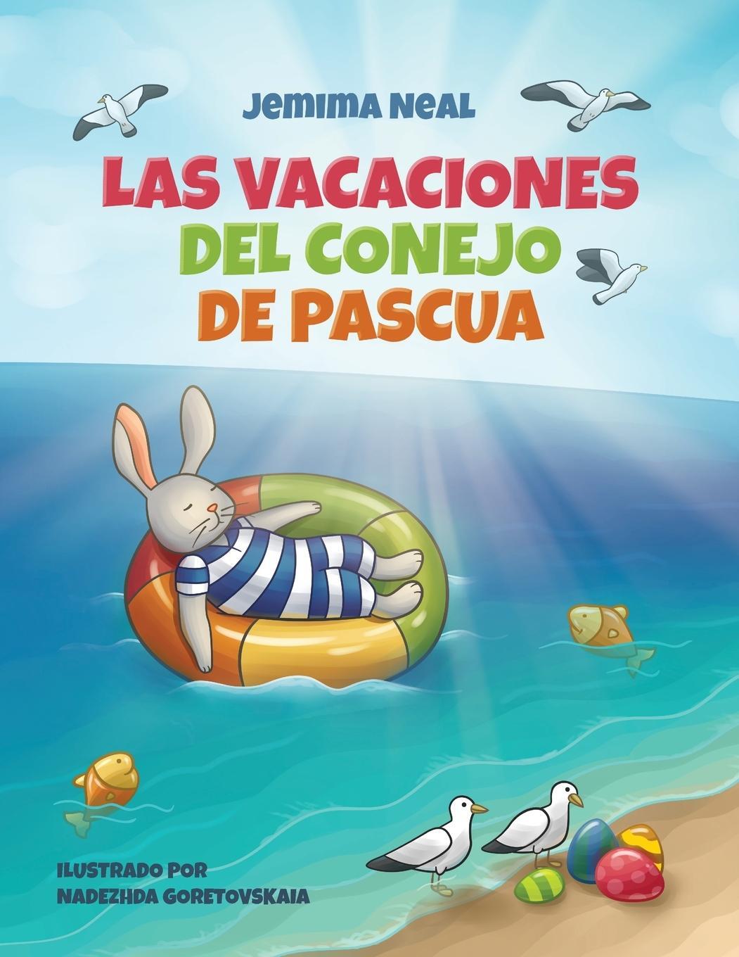 Cover: 9781736579275 | Las Vacaciones del Conejo de Pascua | Jemima Neal | Taschenbuch | 2021