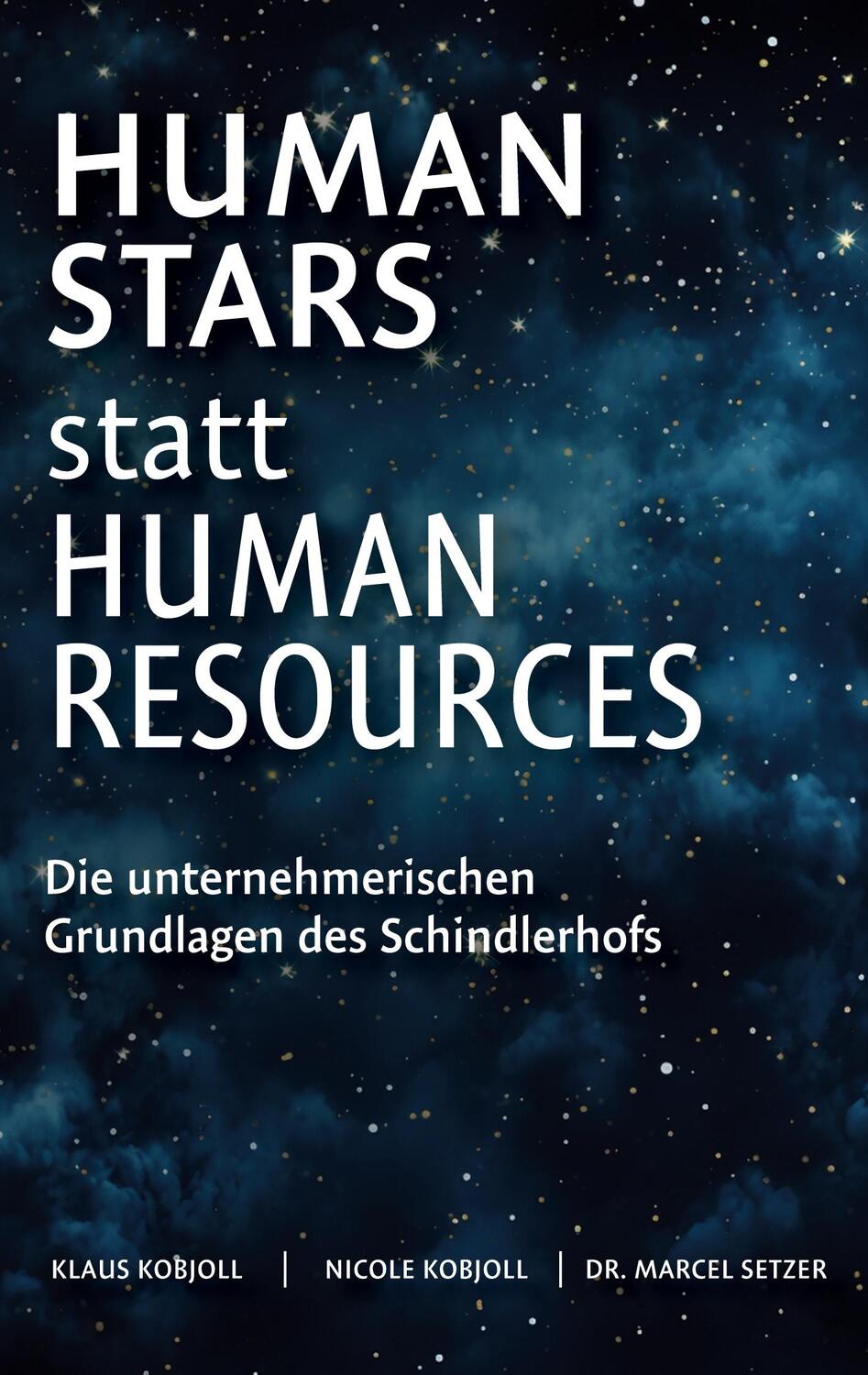 Cover: 9783757875718 | Human Stars statt Human Resources | Klaus Kobjoll (u. a.) | Buch