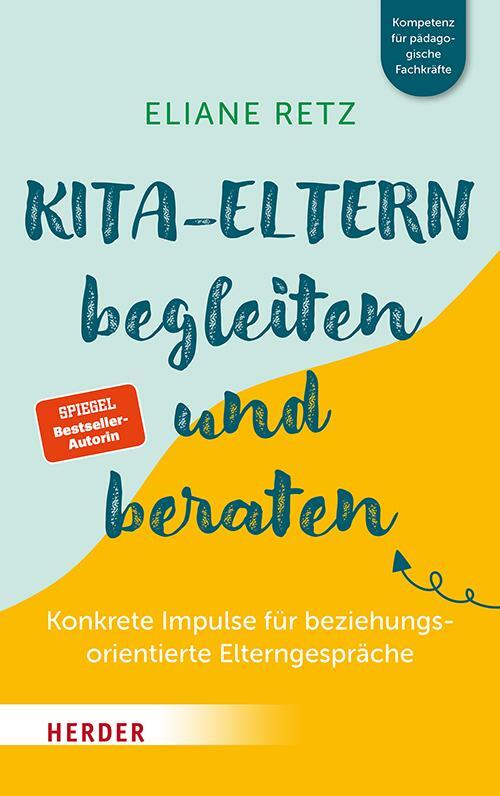 Cover: 9783451396014 | Kita-Eltern begleiten und beraten | Eliane Retz | Taschenbuch | 192 S.