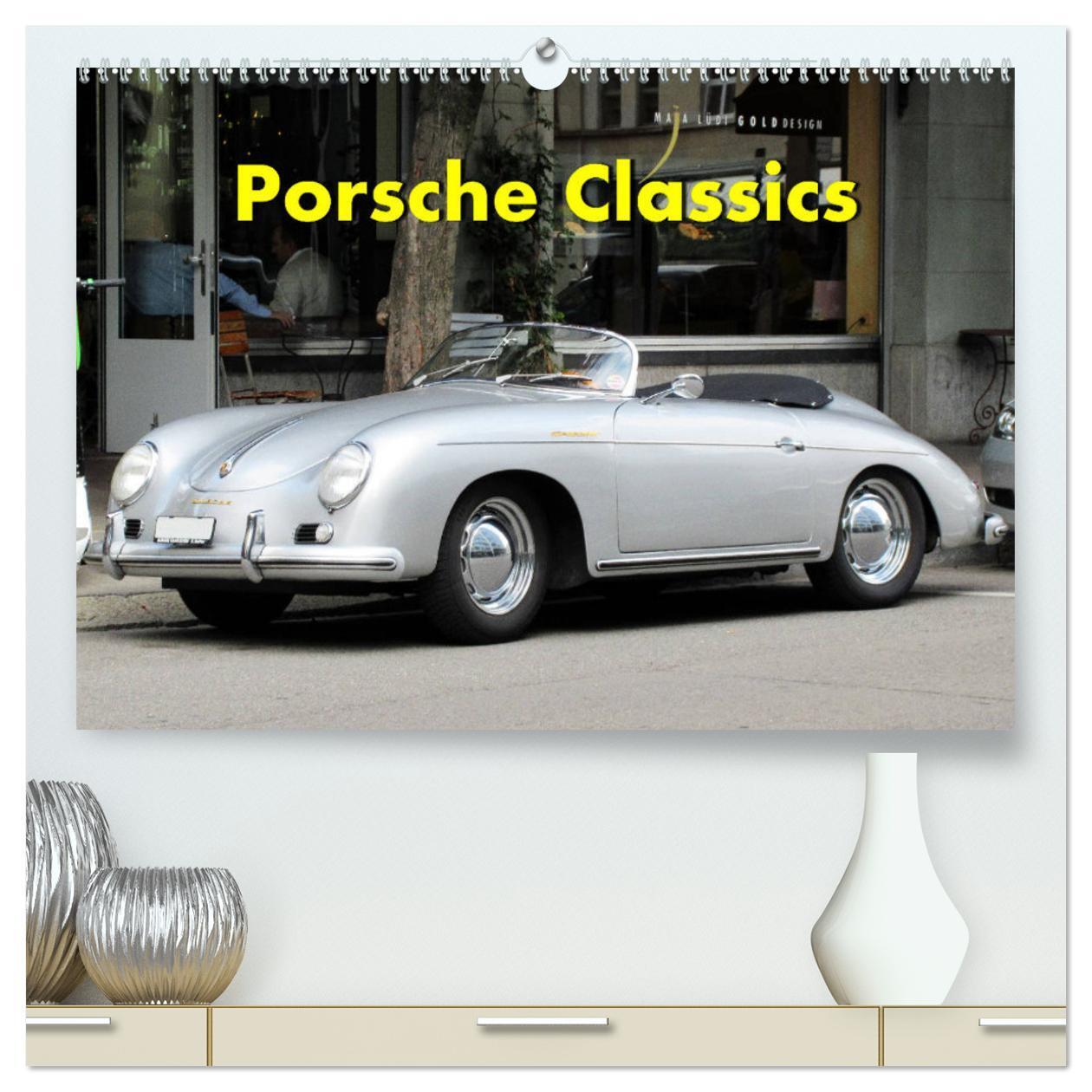 Cover: 9783675554924 | Porsche Classics (hochwertiger Premium Wandkalender 2024 DIN A2...
