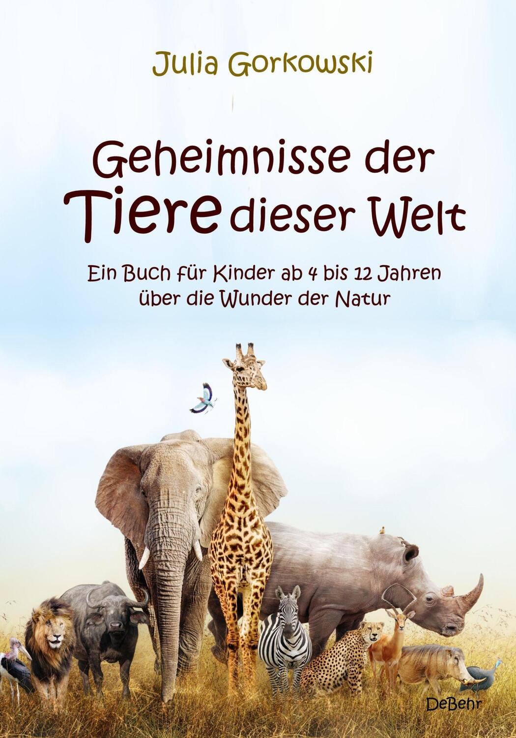 Cover: 9783957538550 | Geheimnisse der Tiere dieser Welt - Ein Buch für Kinder ab 4 bis 12...