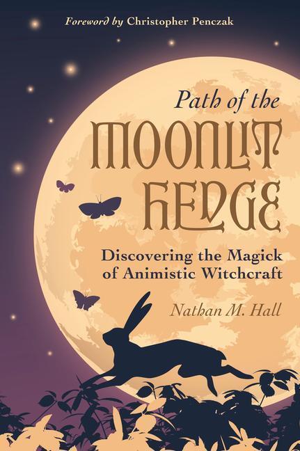Cover: 9780738772738 | Path of the Moonlit Hedge | Nathan M Hall | Taschenbuch | Englisch