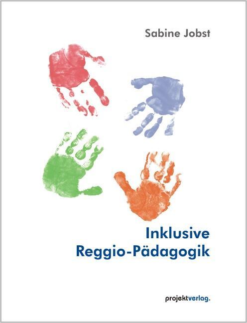 Cover: 9783897331648 | Inklusive Reggio-Pädagogik | Sabine Jobst | Taschenbuch | Deutsch
