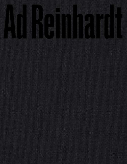 Cover: 9781948701563 | AD Reinhardt: Color Out of Darkness | Curated by James Turrell | Bui