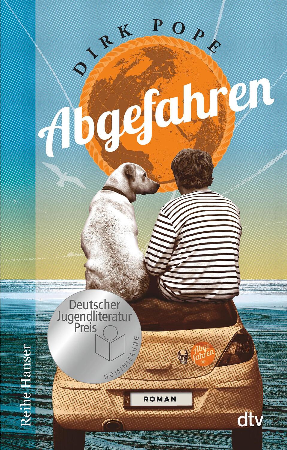 Cover: 9783423627245 | Abgefahren | Roman | Dirk Pope | Taschenbuch | Reihe Hanser | Deutsch