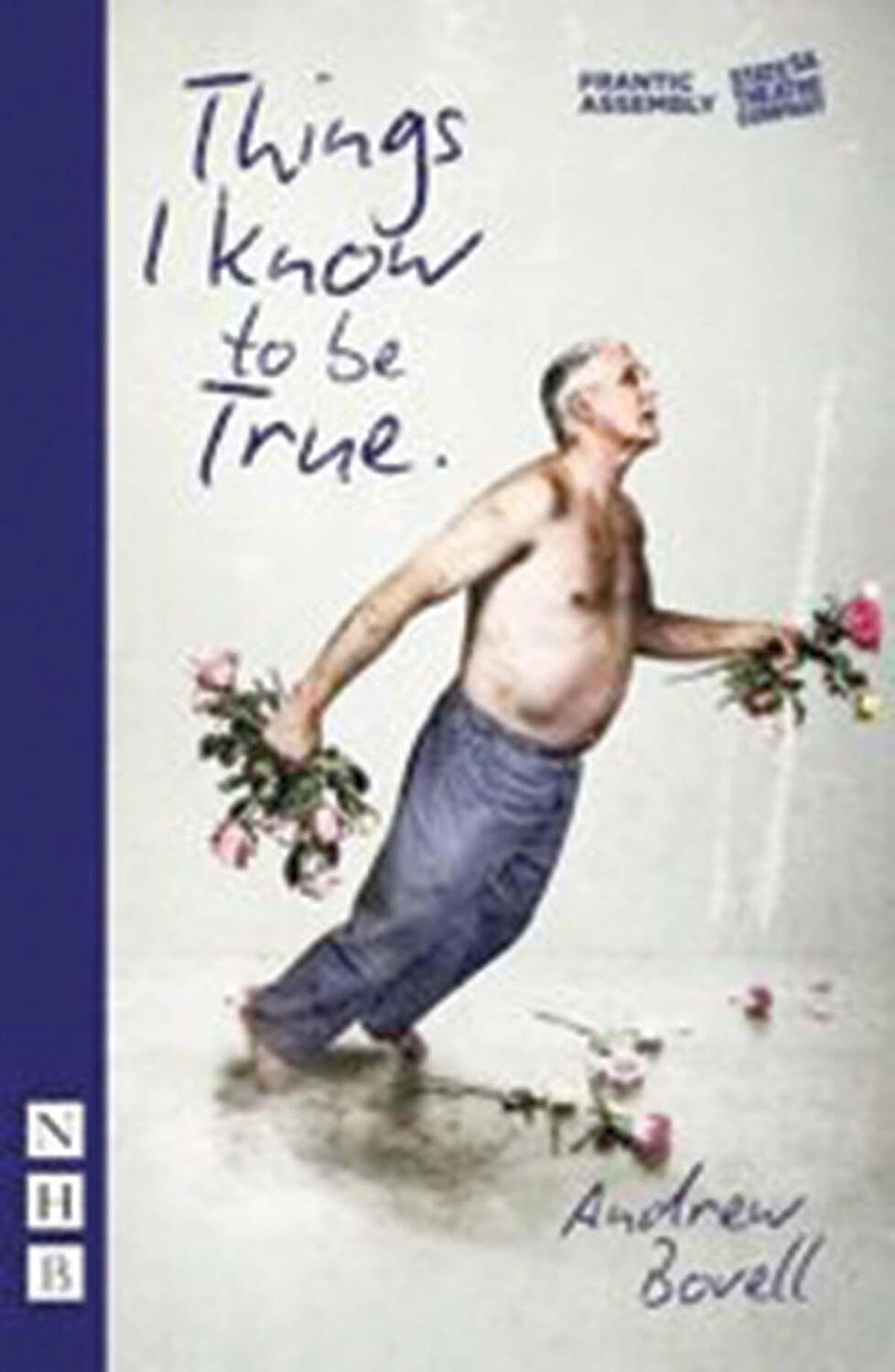 Cover: 9781848425767 | Things I Know To Be True (NHB Modern Plays) | Andrew Bovell | Buch