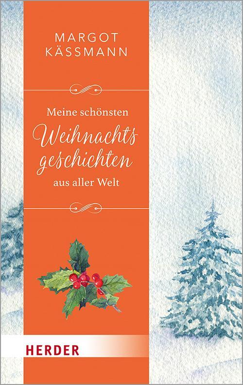 Cover: 9783451032233 | Meine schönsten Weihnachtsgeschichten aus aller Welt | Margot Käßmann