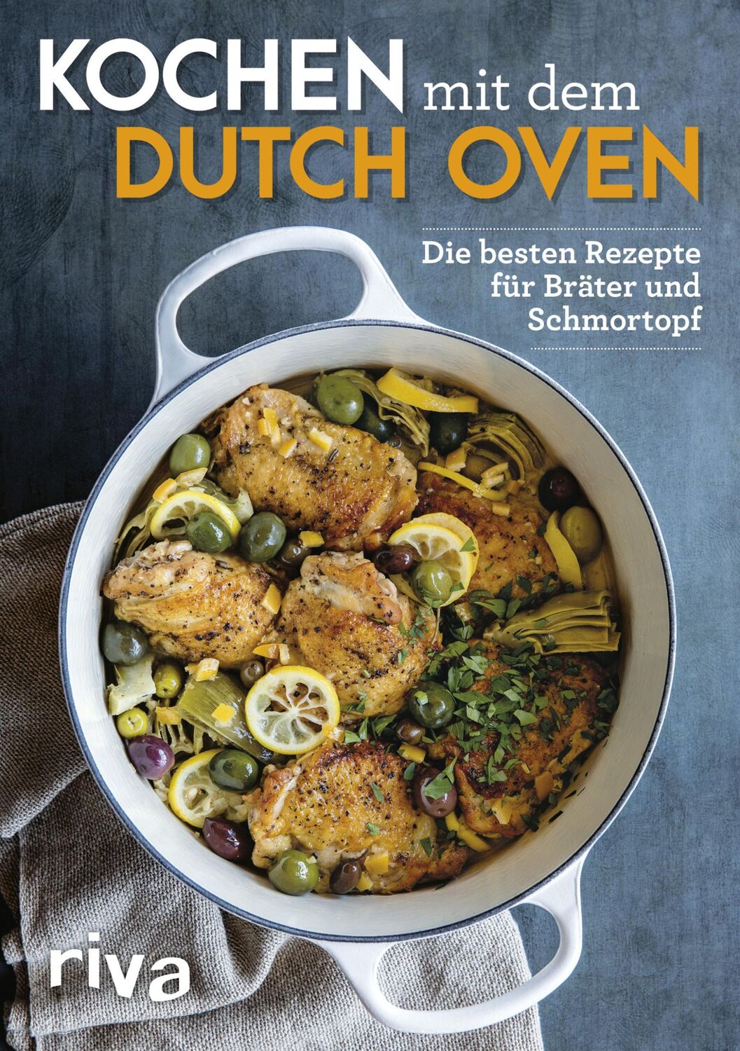 Cover: 9783742304483 | Kochen mit dem Dutch Oven | riva Verlag | Taschenbuch | 55 S. | 2017