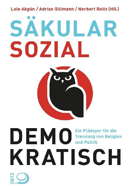Cover: 9783801205676 | säkular. sozial. demokratisch | Lale Akgün (u. a.) | Taschenbuch