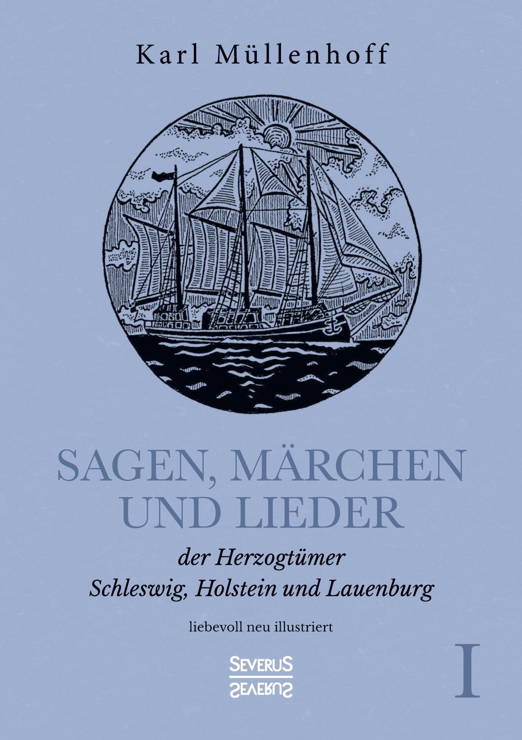 Cover: 9783963452895 | Sagen, Märchen und Lieder der Herzogtümer Schleswig, Holstein und...