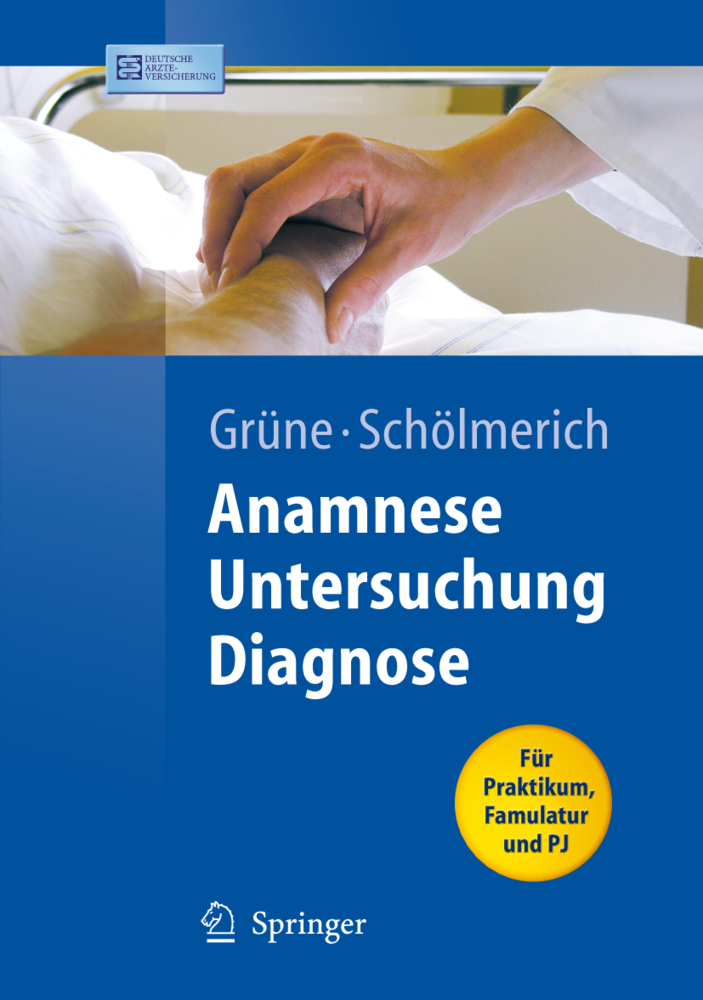 Cover: 9783540328650 | Anamnese, Untersuchung, Diagnose | Für Praktikum, Famulatur und PJ