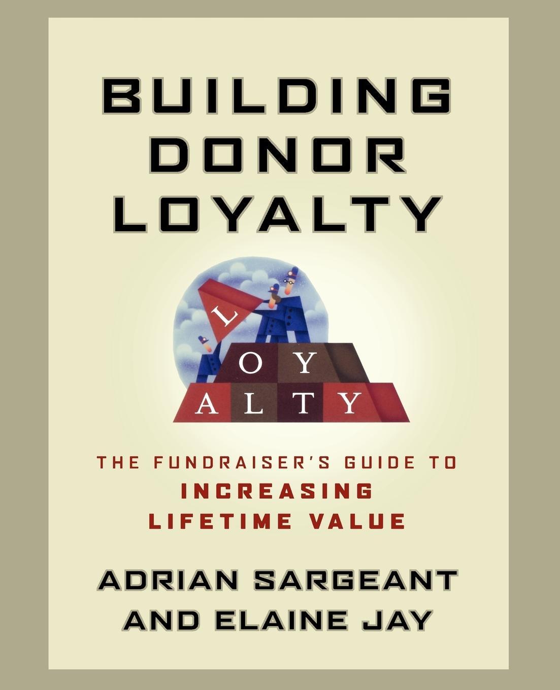 Cover: 9781118085868 | Building Donor Loyalty | Adrian Sargeant (u. a.) | Taschenbuch | 2011