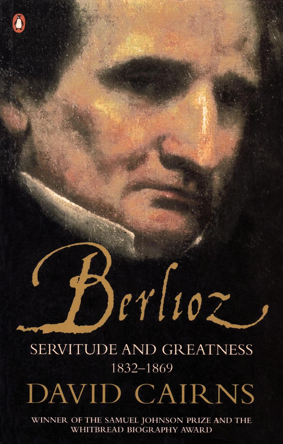 Cover: 9780141990668 | Berlioz | Servitude and Greatness 1832-1869 | David Cairns | Buch