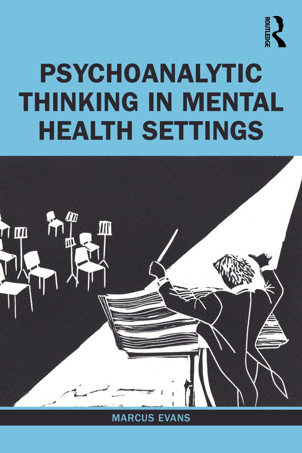 Cover: 9780367567385 | Psychoanalytic Thinking in Mental Health Settings | Marcus Evans