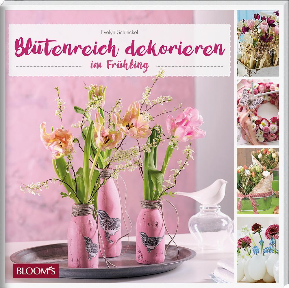 Cover: 9783945429112 | Blütenreich dekorieren im Frühling | Evelyn Schinckel | Taschenbuch