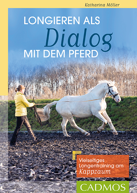 Cover: 9783840410765 | Longieren als Dialog mit dem Pferd | Katharina Möller | Taschenbuch