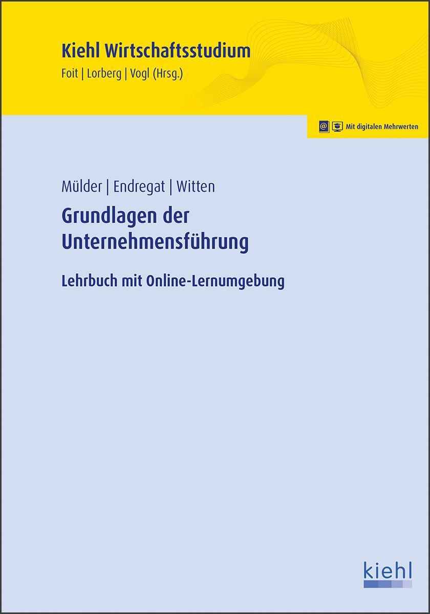 Cover: 9783470102610 | Grundlagen der Unternehmensführung | Lehrbuch mit Online-Lernumgebung