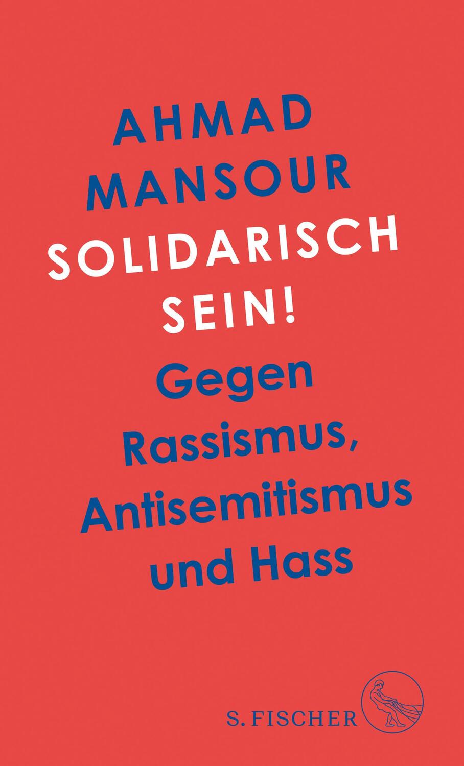 Cover: 9783103970661 | Solidarisch sein! | Gegen Rassismus, Antisemitismus und Hass | Mansour