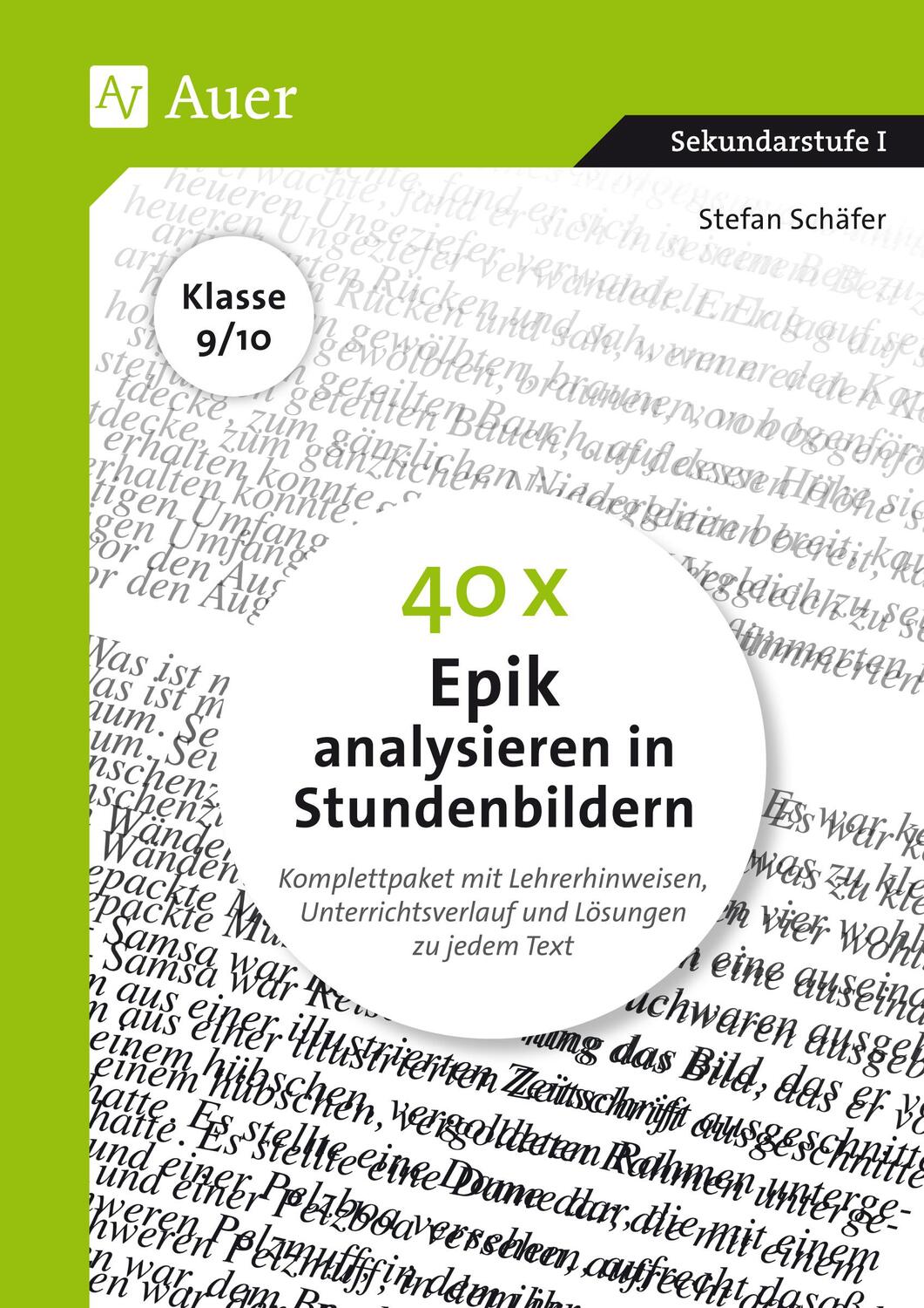 Cover: 9783403083962 | 40 x Epik analysieren in Stundenbildern 9-10 | Stefan Schäfer | Buch