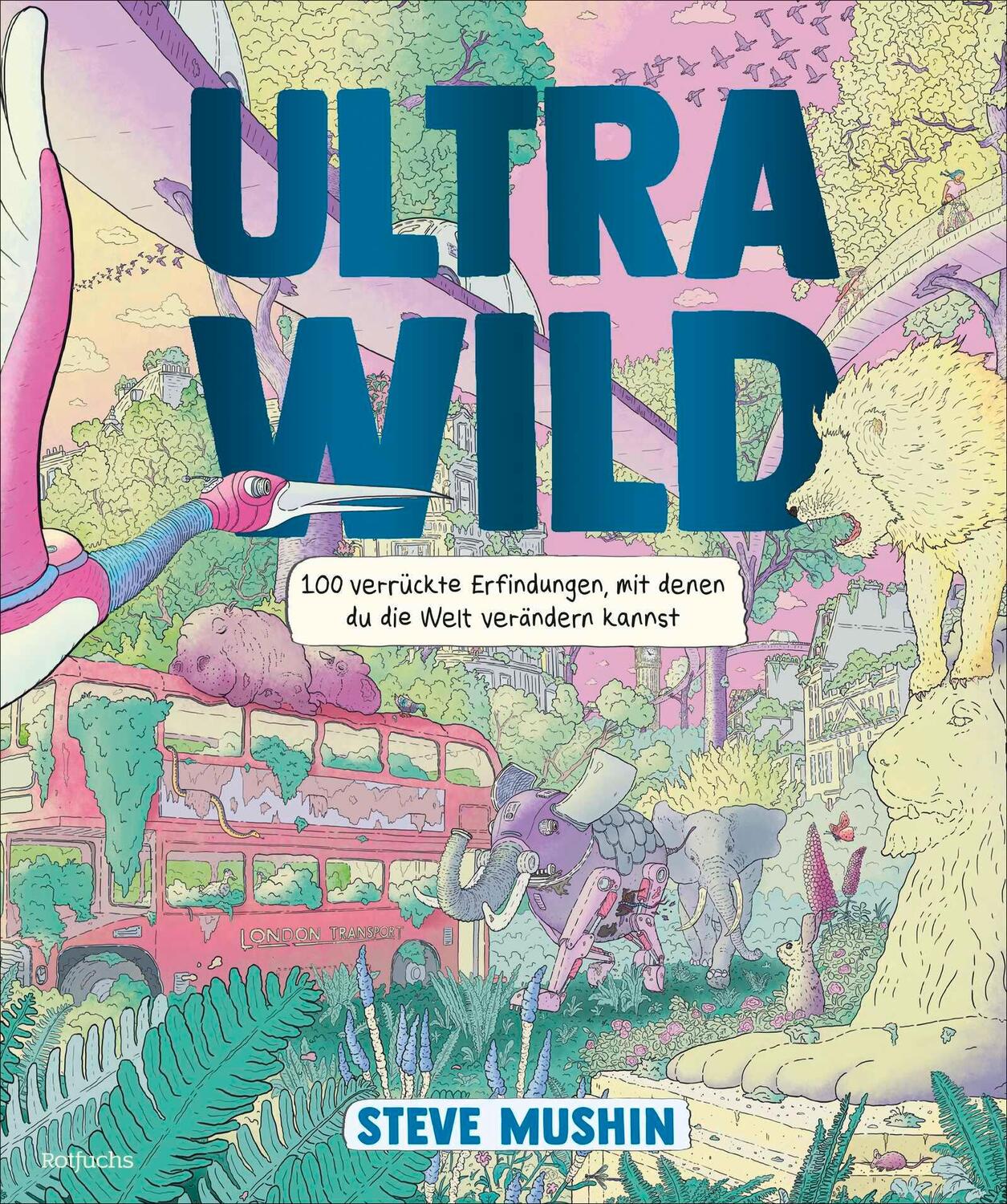 Cover: 9783757101008 | Ultrawild - 100 verrückte Erfindungen, mit denen du die Welt...