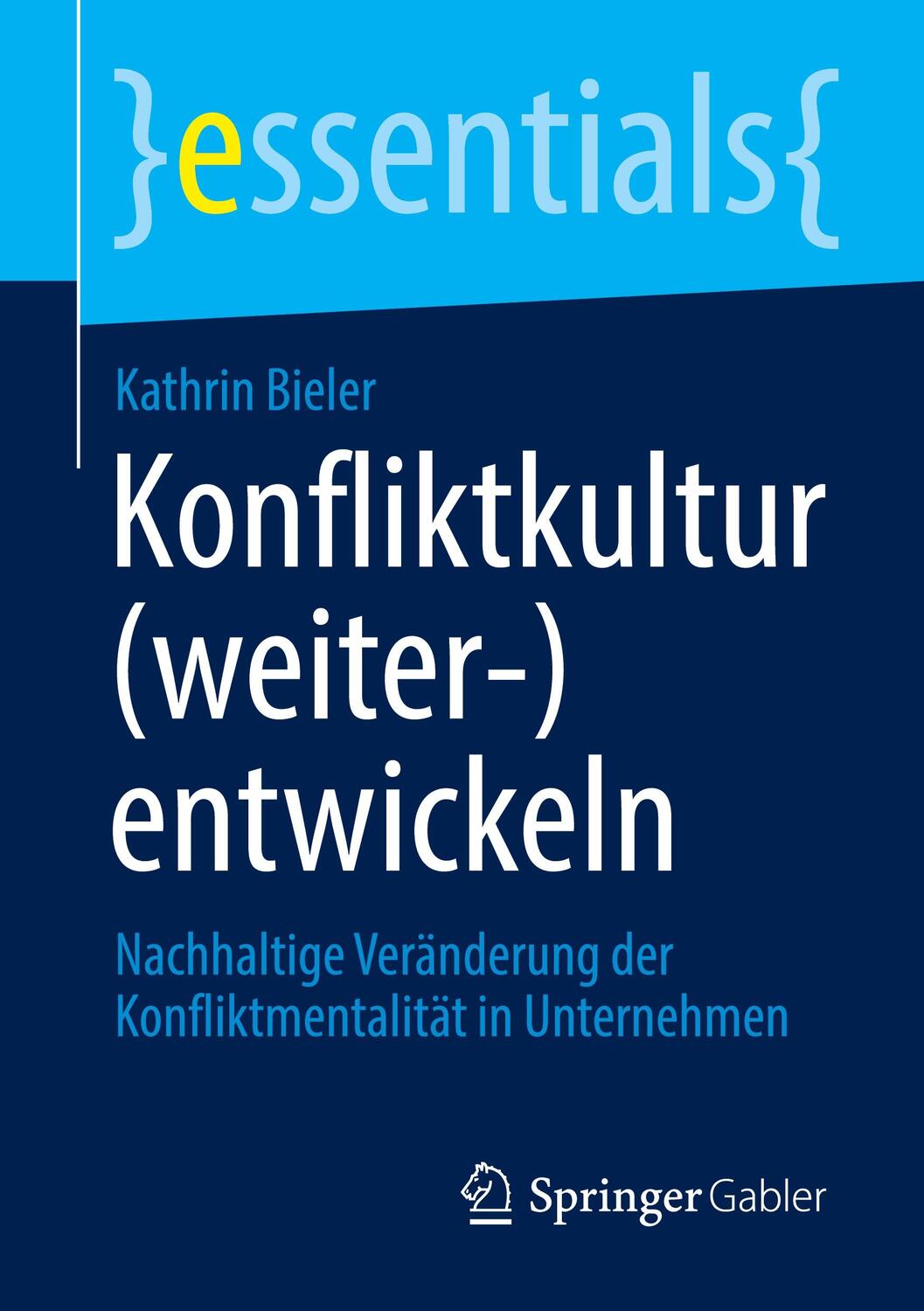 Cover: 9783658326999 | Konfliktkultur (weiter-)entwickeln | Kathrin Bieler | Taschenbuch