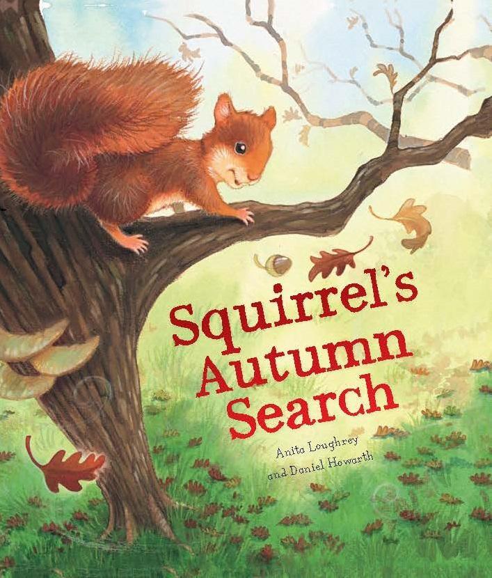 Cover: 9781848358782 | Squirrel's Autumn Search | Anita Loughrey | Taschenbuch | Englisch