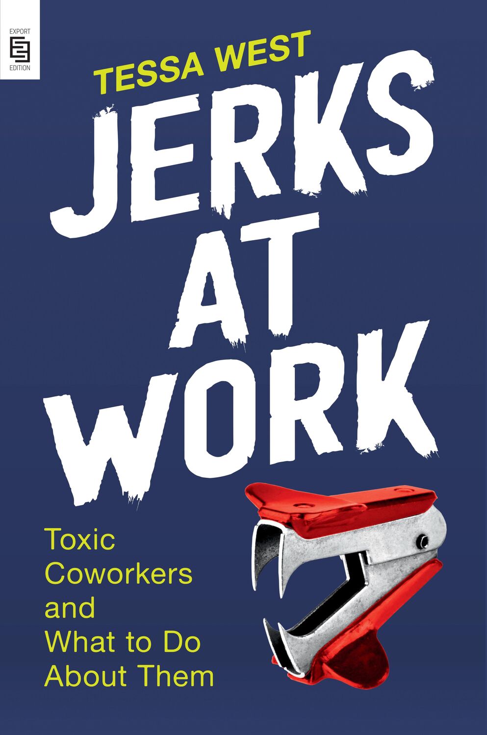 Cover: 9780593422892 | Jerks at Work | Toxic Coworkers and What to Do About Them | Tessa West