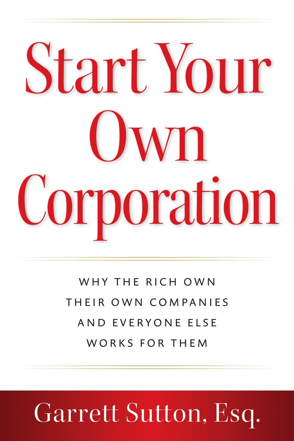 Cover: 9781962988025 | Start Your Own Corporation | Garrett Sutton | Taschenbuch | Englisch