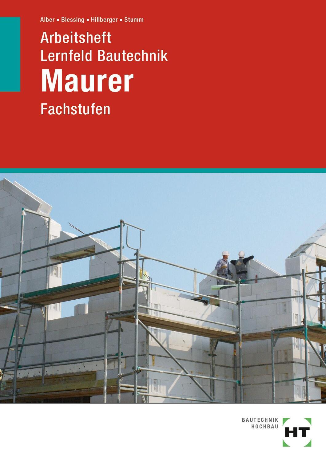 Cover: 9783582729897 | Arbeitsheft Lernfeld Bautechnik Maurer | Fachstufen | Alber (u. a.)