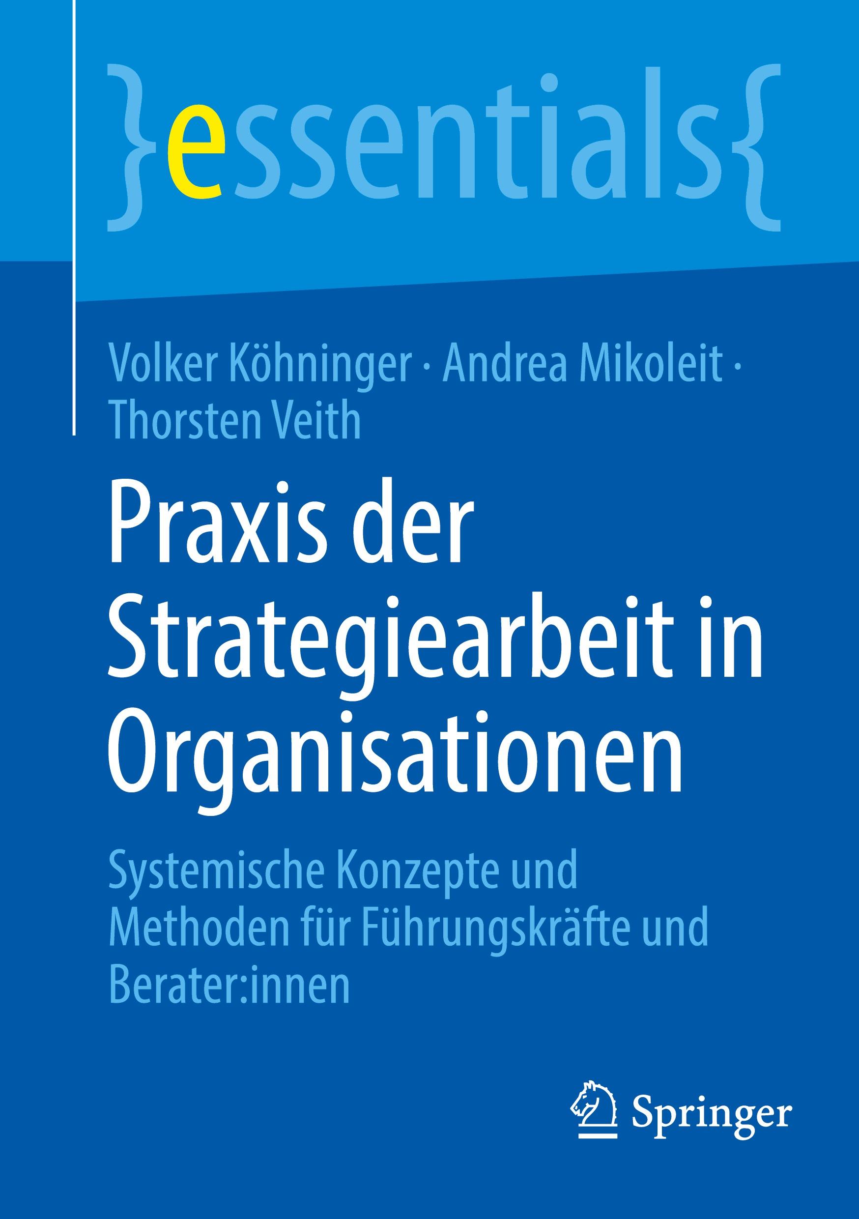 Cover: 9783658458157 | Praxis der Strategiearbeit in Organisationen | Köhninger (u. a.)