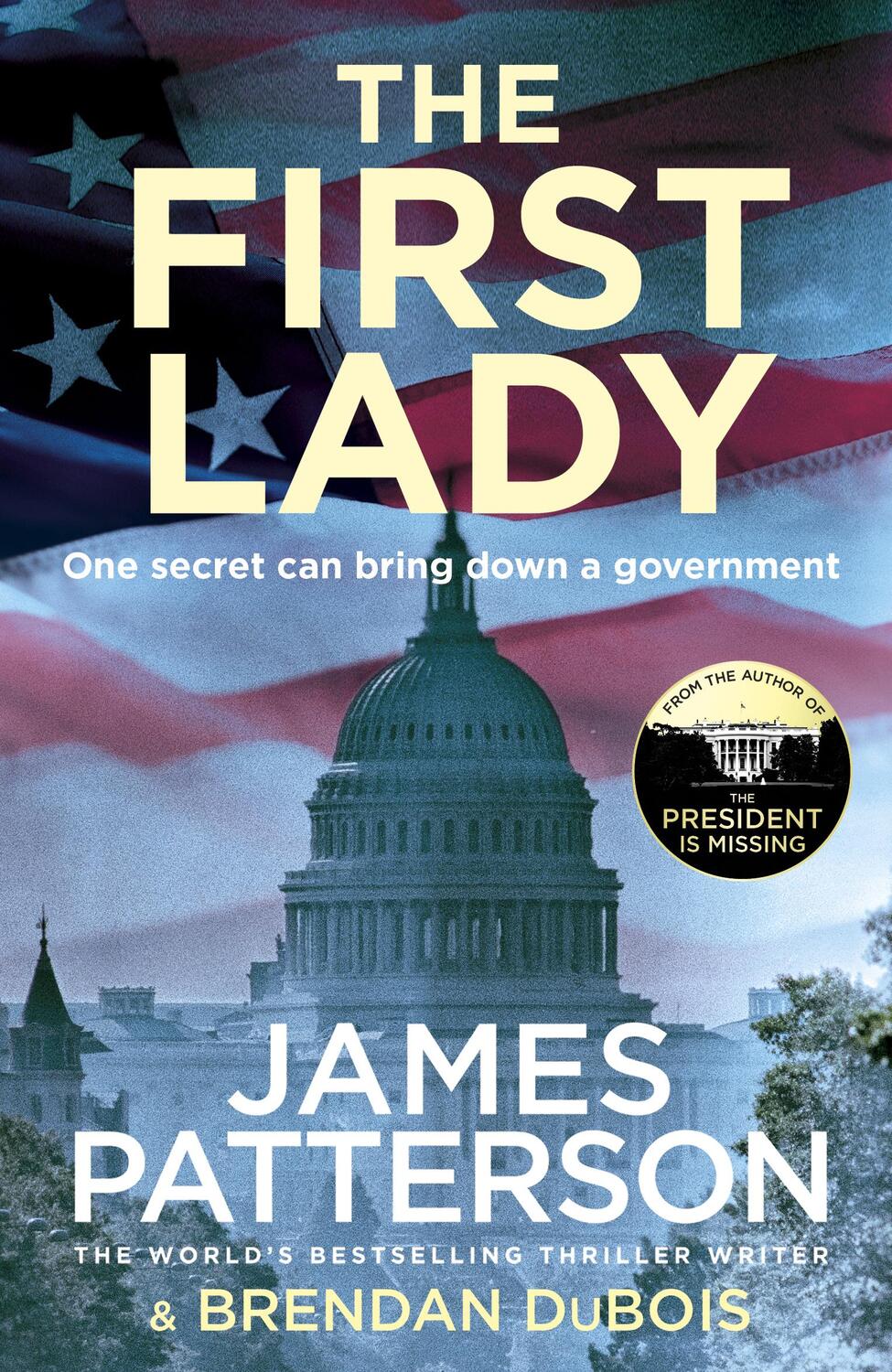 Cover: 9781787462236 | The First Lady | One secret can bring down a government | Patterson